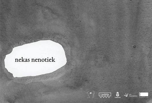 Nekas nenotiek